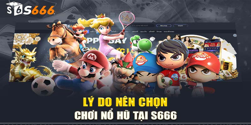 Kho Game Slot Tại Nổ Hũ S666 Có Gì?